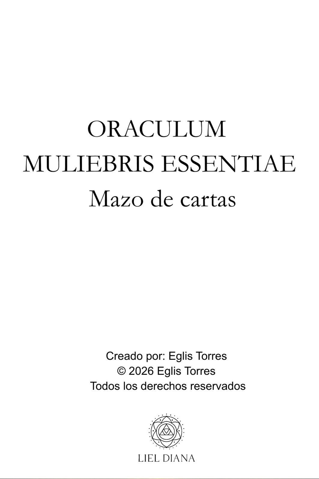 oraculum muliebris essentiae (oráculo de la esencia femenina) guía +mazo